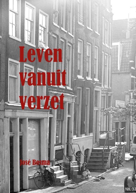 Boekcover 'Leven vanuit verzet' met de tekst 'José Besma'. Een grachtenpand in Amsterdam.