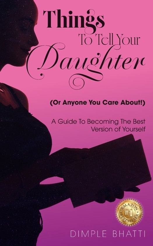 Things To Tell Your Daughter (Or Anyone You Care About!) - cover