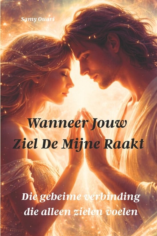 de Ziel in Light- Wanneer Jouw Ziel de Mijne Raakt - cover