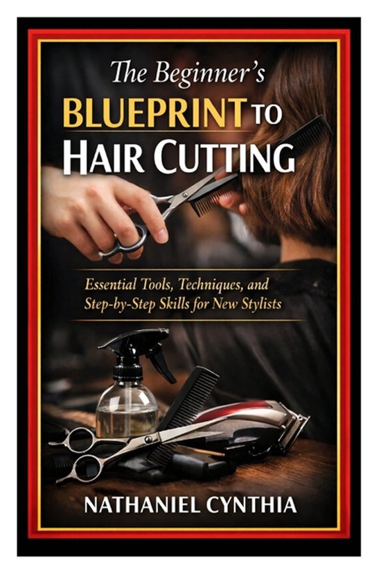 The Beginner's Blueprint to Hair Cutting - cover