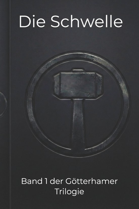 Götterhammer Trilogie-Die Schwelle - cover