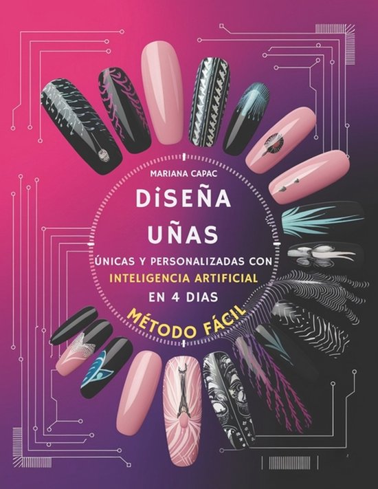 Diseña Uñas Únicas y Personalizadas con Inteligencia Arti ... - cover