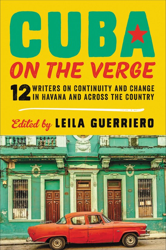 Boekcover 'Cuba on the Verge' met gele achtergrond. Een rode auto staat voor een groen pand.