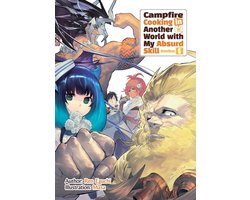 Campfire Cooking in Another World with My Absurd Skill (Manga)- Campfire Cooking in Another World with My Absurd Skill: Omnibus 6 (Light Novel)