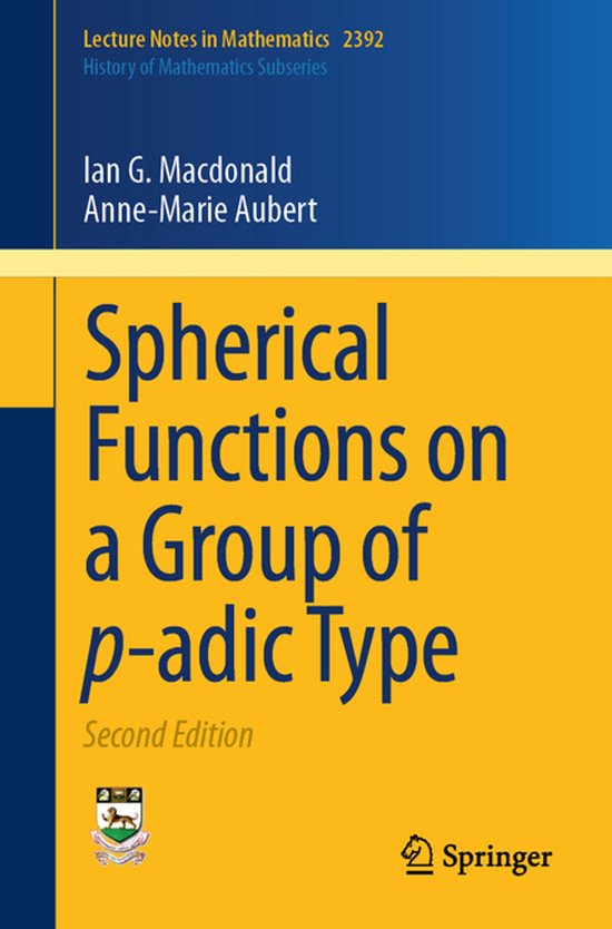 Boek 'Spherical Functions on a Group of p-adic Type', tweede editie, door Ian G. Macdonald en Anne-Marie Aubert. Lecture Notes in Mathematics.