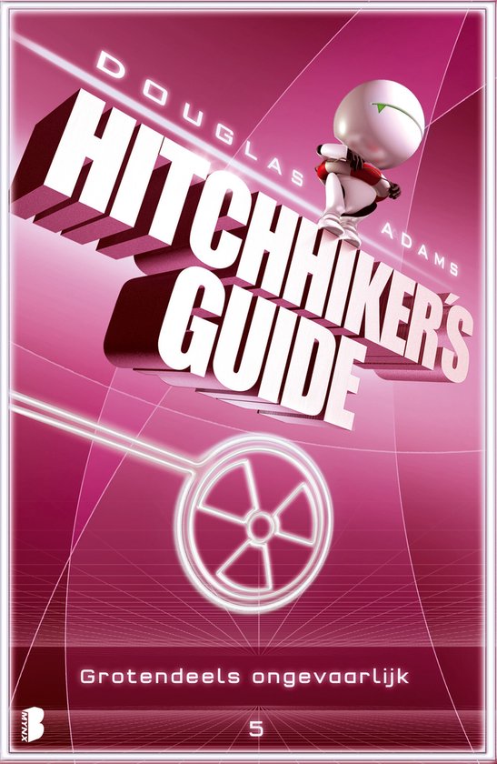Hitchhiker's guide 5 - Grotendeels ongevaarlijk - cover