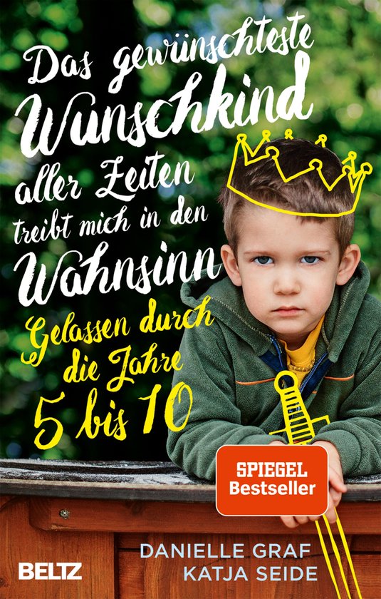 Das gewünschteste Wunschkind aller Zeiten treibt mich in de ... - cover