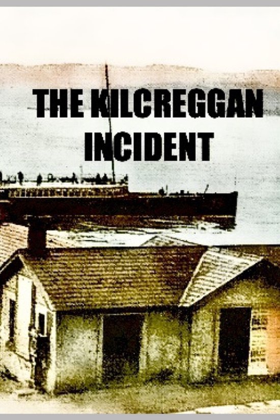 The Kilcreggan Incident-The Killcreggon Incident - cover