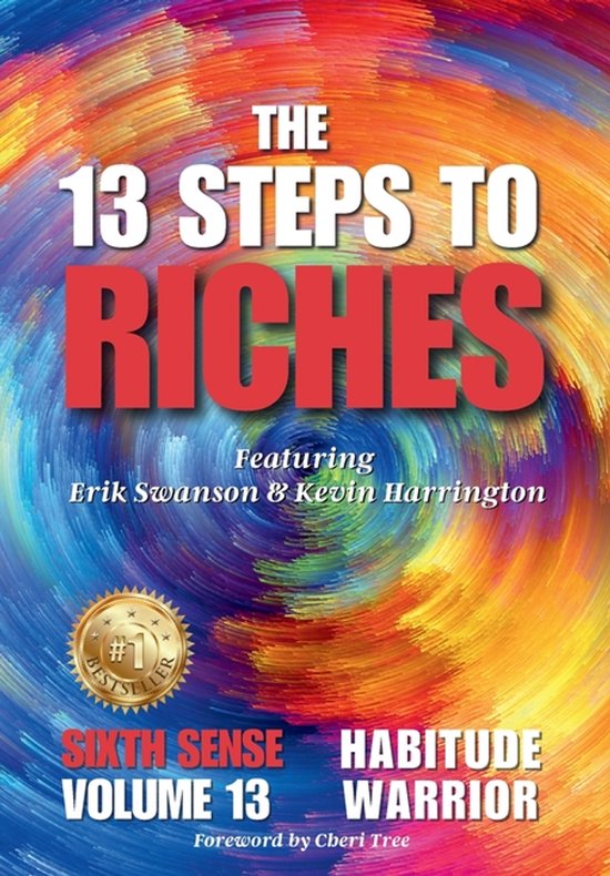The 13 Steps to Riches - Habitude Warrior Volume 13 Sixth Se ... - cover