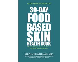 The Glow Up Skincare- 30-Day Food-Based Skin Health Book