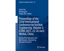 Springer Proceedings in Physics327- Proceedings of the 32nd International Conference on Nuclear Engineering—Volume 2; ICONE 2025, 22-26 June, Weihai, China