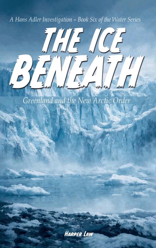 The Hans Adler Water-The Ice Beneath - cover