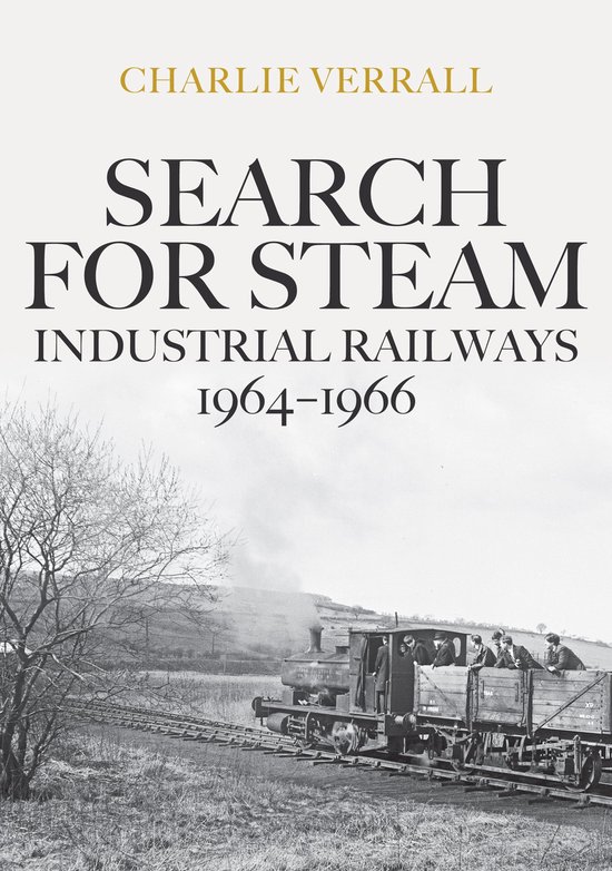 Search for Steam: Industrial Railways 1964-1966 - cover