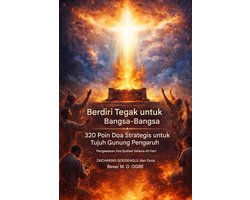 Memobilisasi 10 Juta Pendoa Syafaat Untuk Bangsa-Bangsa Seri- Berdiri di Celah untuk Bangsa-Bangsa - 320 Poin Doa Strategis untuk Tujuh Gunung Pengaruh