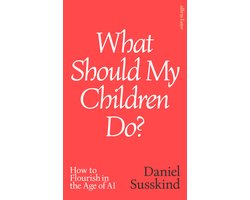 What Should My Children Do?