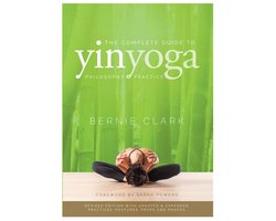 The Complete Guide to Yin Yoga