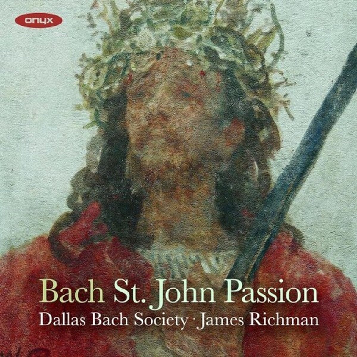 James Richman & Dallas Bach Society - J.S. Bach: St John Passion, Bwv 245 (2 CD)