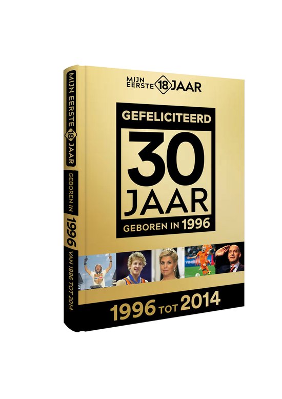 Mijn eerste 18 jaar NL GOUD - Geboren 1996 - cover