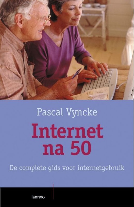 Internet Na 50 De Complete Gids Voor Rijpe Starters - cover