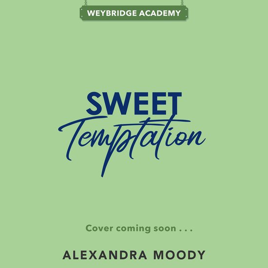 Weybridge Academy- Sweet Temptation - cover