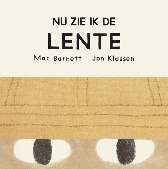 Boekomslag met tekst 'Nu zie ik de lente' en illustratie van twee ogen die onder een richel uitkijken.