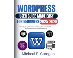 WordPress User Guide Made Easy for Beginners 2025-2026