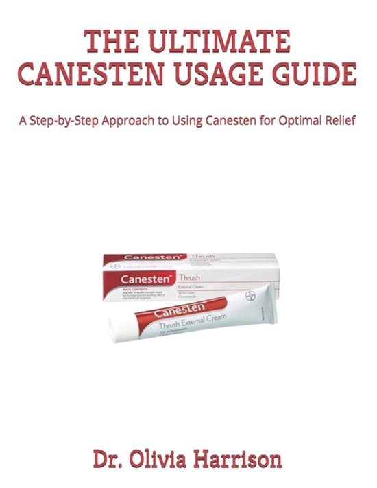 The Ultimate Canesten Usage Guide - cover