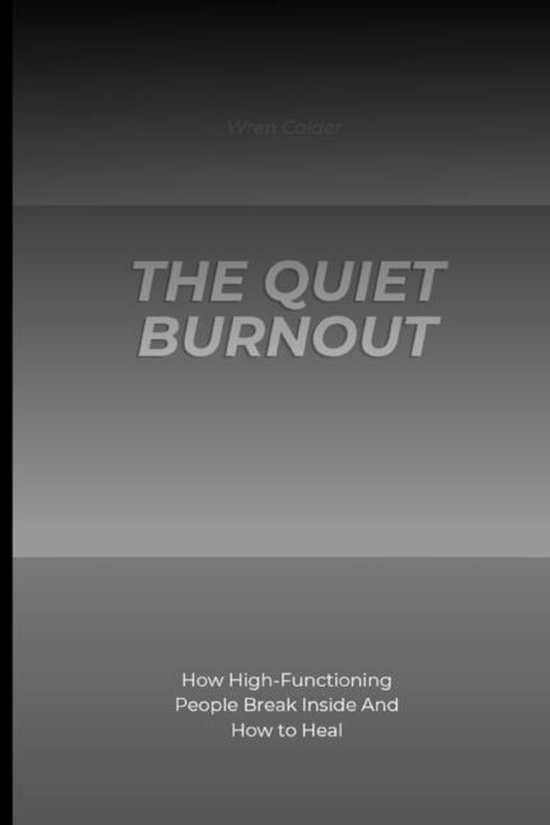 The Quiet Burnout - cover
