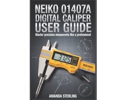 NEIKO 01407A Digital Caliper User Guide