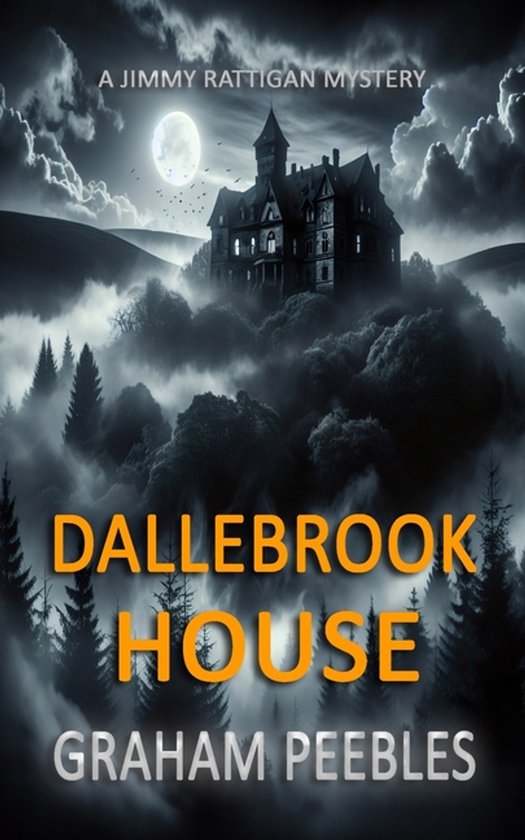 Jimmy Rattigan Mysteries- Dallebrook House - cover