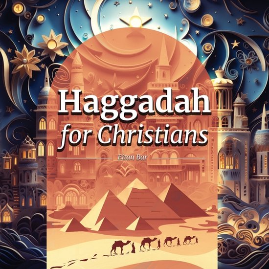 Jewish Perspective- Haggadah for Christians