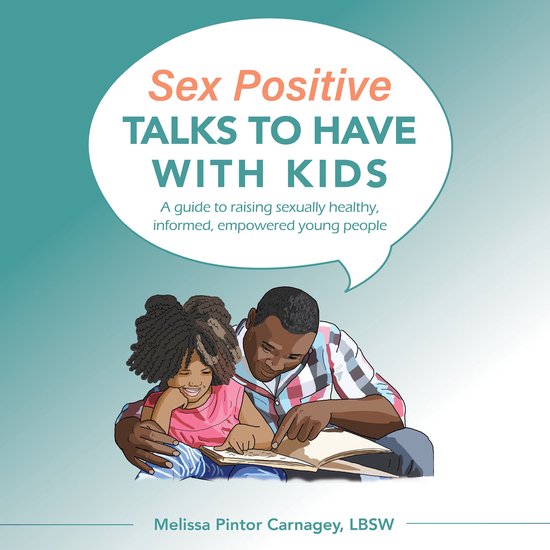 Sex Positive Talks to Have With Kids - cover