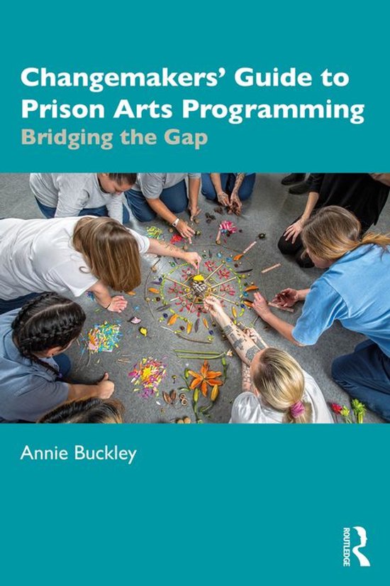 Changemakers' Guide to Prison Arts Programming - cover