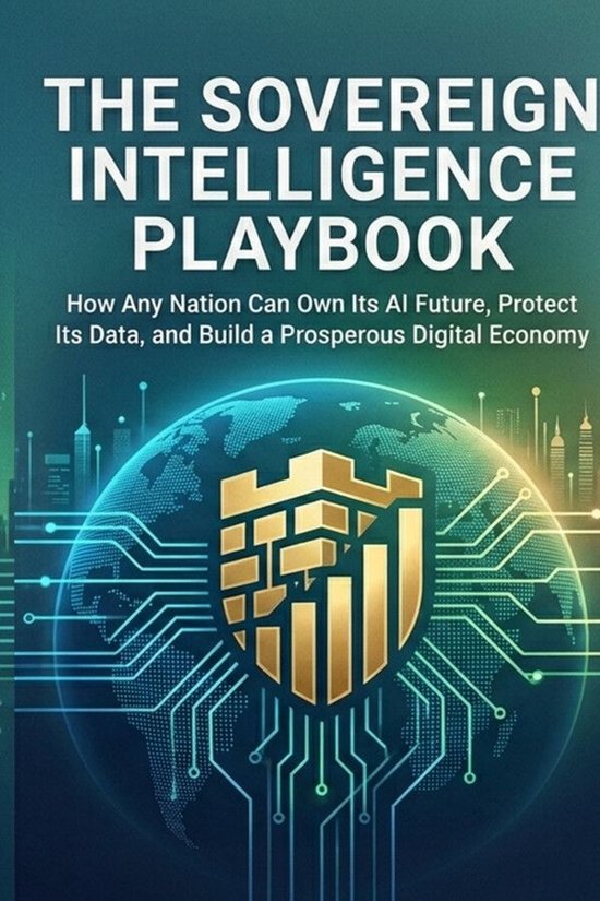 The Sovereign Intelligence Playbook - cover