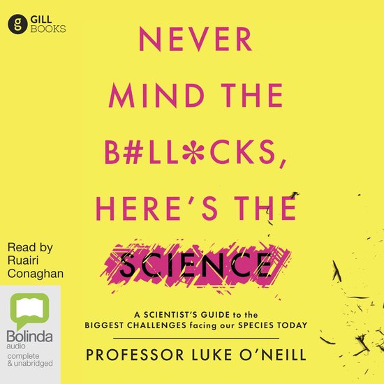 Never Mind the B#ll*cks, Here's the Science - cover