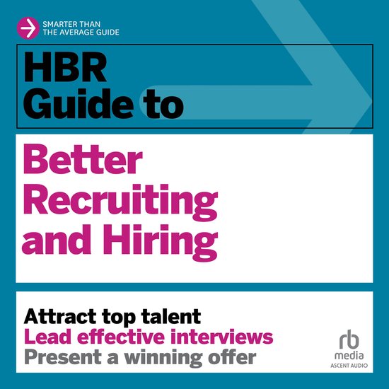 HBR Guide to Better Recruiting and Hiring - cover