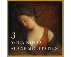Drie Yoga Nidra Slaap Meditaties Luisterboek 1