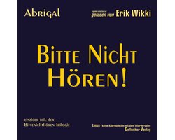 Bitte nicht hören!