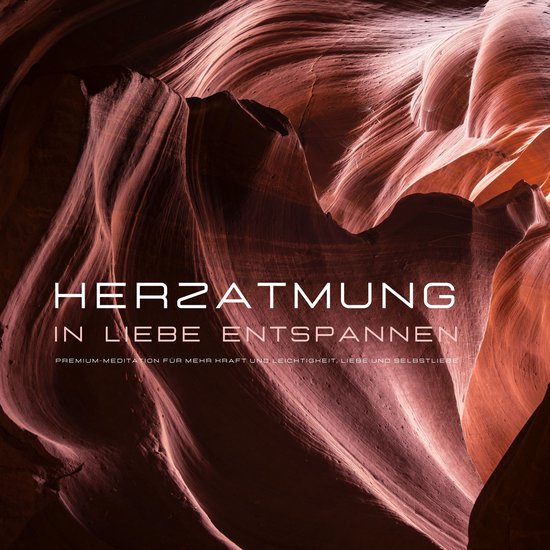 Herzatmung: In Liebe entspannen - cover