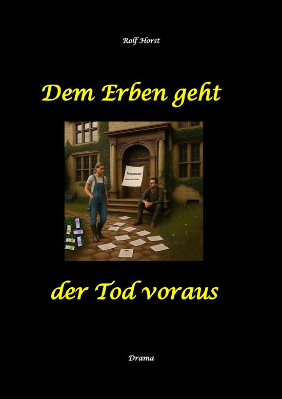 Dem Erben geht der Tod voraus: Adoption, Cousine, Notar, Tes ... - cover