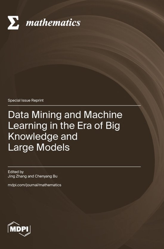 Data Mining and Machine Learning in the Era of Big Knowledge and Large ...