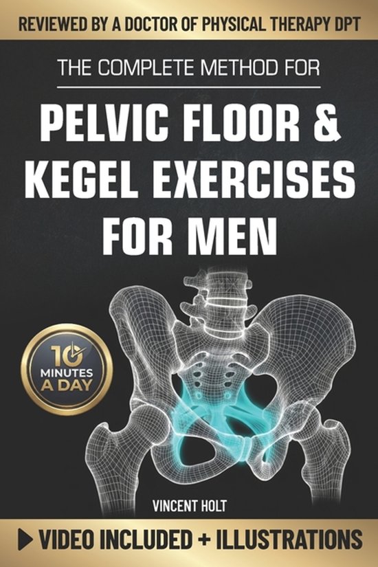 The Complete Method For Pelvic Floor & Kegel Exercises For M ... - cover