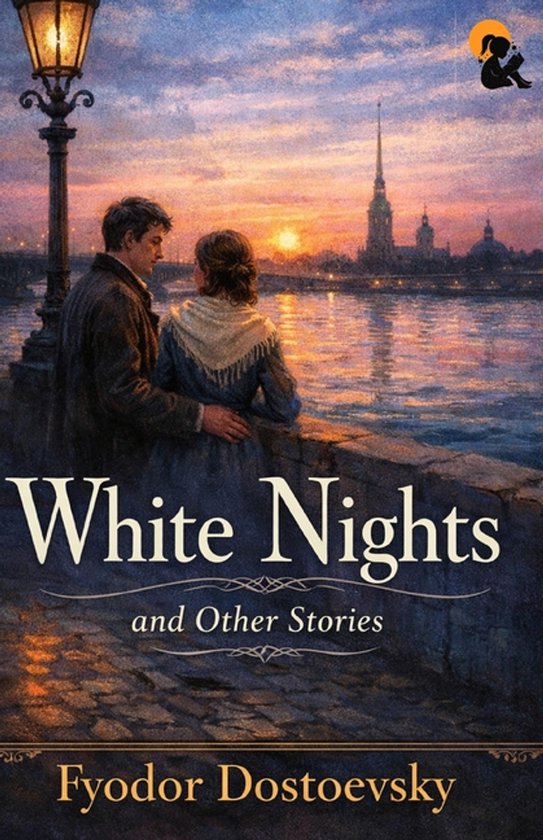 Boekomslag van "White Nights and Other Stories" door Fyodor Dostoevsky, met een stel dat bij zonsondergang aan een rivier staat.