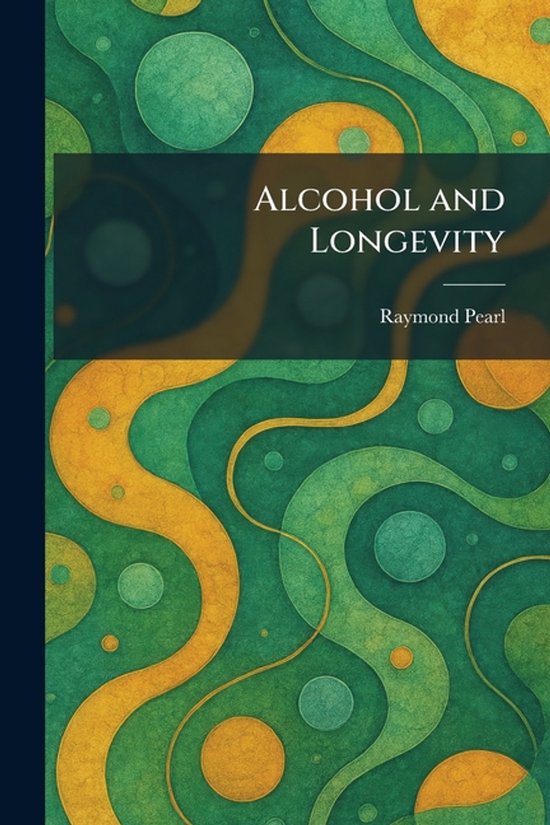 Alcohol and Longevity - cover