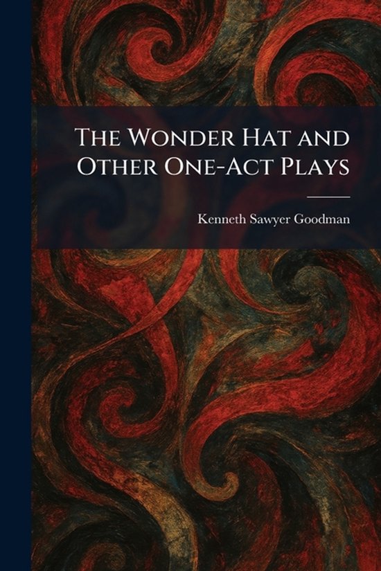 The Wonder Hat and Other One-Act Plays - cover