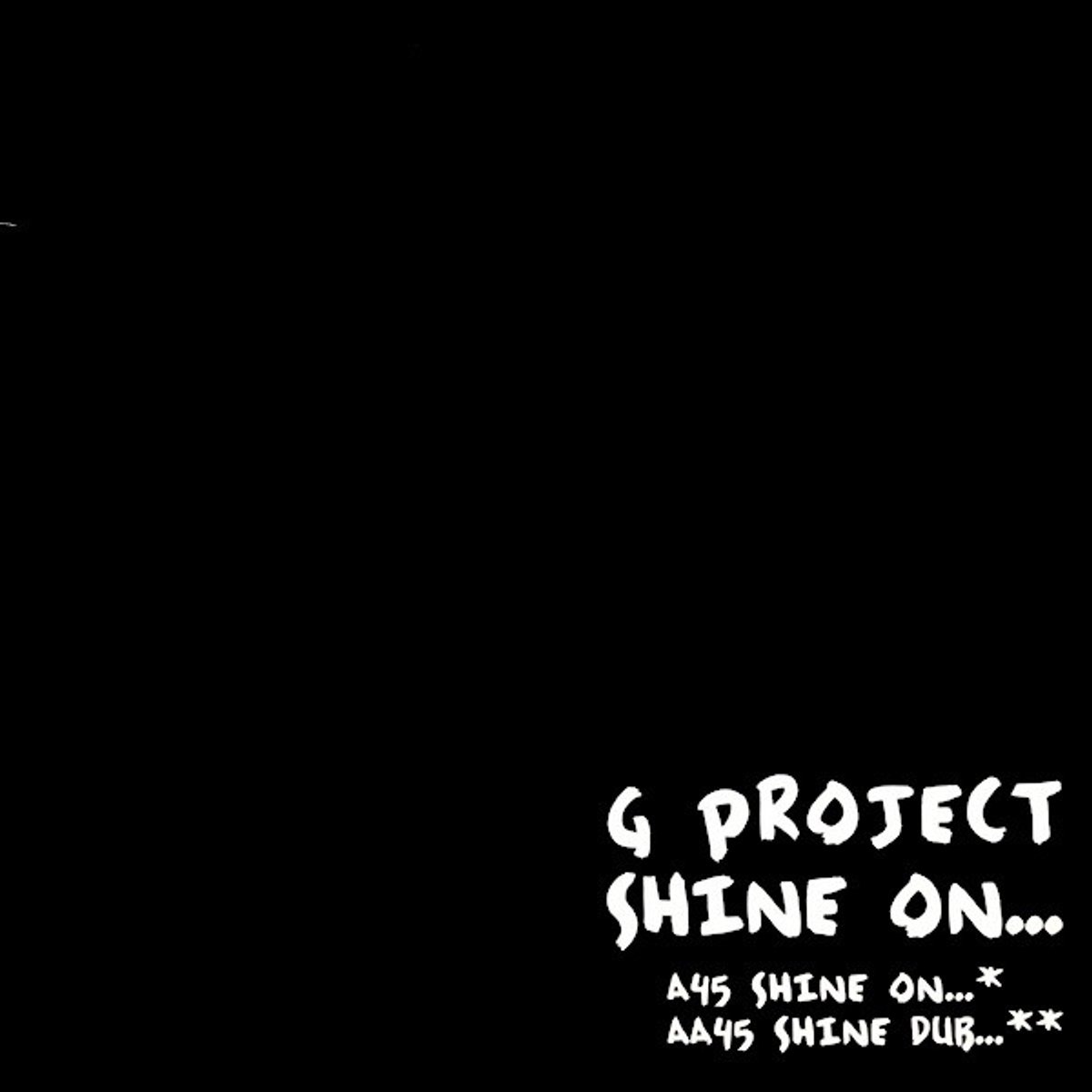 G Project - Shine On...