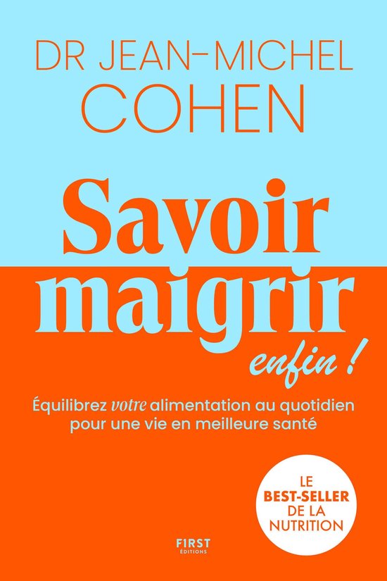 Savoir maigrir - LE best-seller du Dr Jean-Michel Cohen enti ... - cover