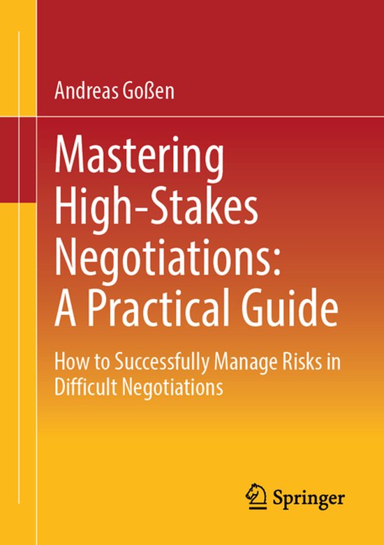 Mastering High-Stakes Negotiations: A Practical Guide - cover