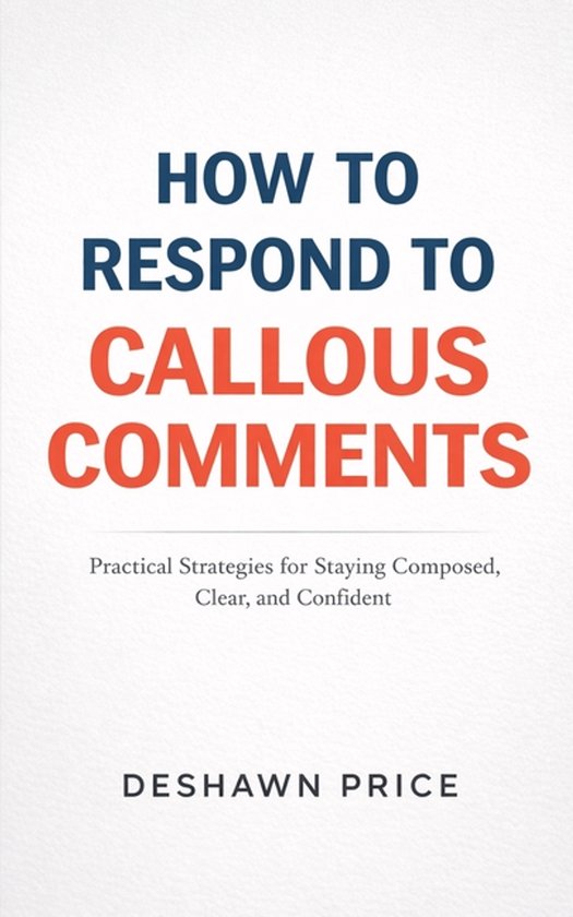 How To Respond To Callous Comments Practical Strategies for  ... - cover