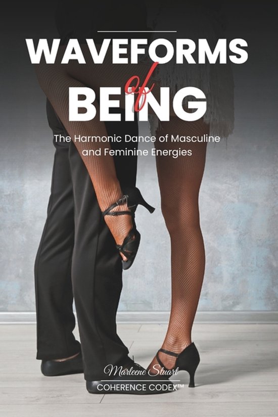 Waveforms of Being: The Harmonic Dance of Masculine and Feminine ...